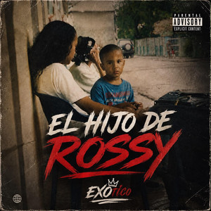El Hijo De Rossy by Exotico