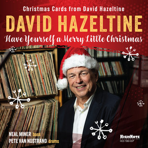 Have Yourself a Merry Little Christmas (Christmas Cards from David Hazeltine) — David Hazeltine