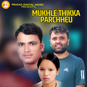 Raju Pariyar & Bishnu Majhi - Mukhle Thikka Parchhau