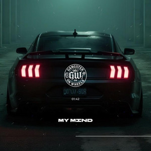 My Mind by GANGSTER ON WHEELS