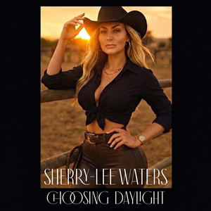Choosing Daylight by Sherry Waters