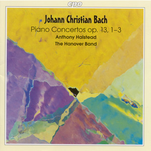 Bach, J.C.: Keyboard Concertos, Op. 13, Nos. 1-3 / Keyboard Concerto in E-Flat Major, C75