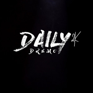 Daily 2K by Dremo