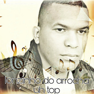 Lonzinho do arrocha uh top - Cabeça Branca (Cover)