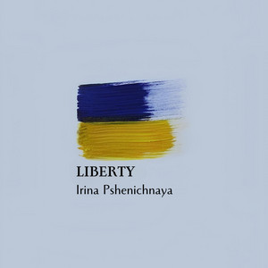 Irina Pshenichnaya — Liberty