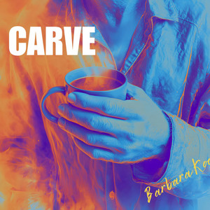 Carve by Barbara Kool