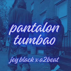 pantalon tumbao by jey black, a2beat