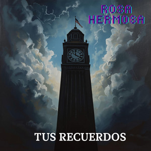 Tus Recuerdos by RosaHermosa