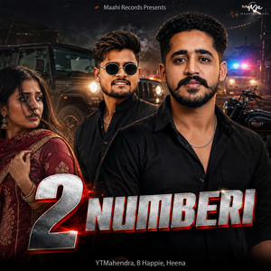 2 Numberi by B Happie, Heena, YT.Mahendra