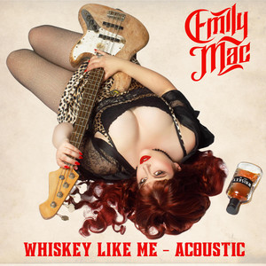 Whiskey Like Me - Acoustic