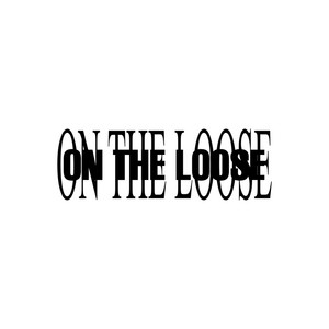 On The Loose