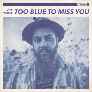 Too Blue To Miss You