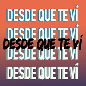 Desde Que Te Vi by Canals