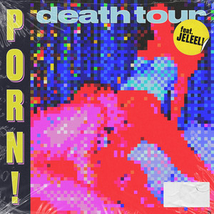 Porn! - Single by Death Tour | Spotify