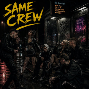 Same Crew by Gasman Sam