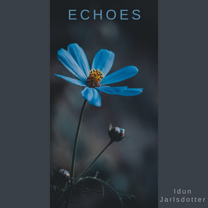 Echoes by Idun Jarlsdotter