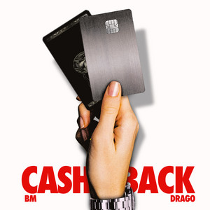 Cash Back by BM, Drago