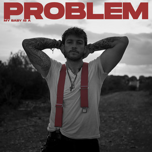 My Baby Is a Problem by gonedark