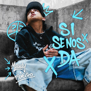 Si se nos da by Maudy, FU€GO