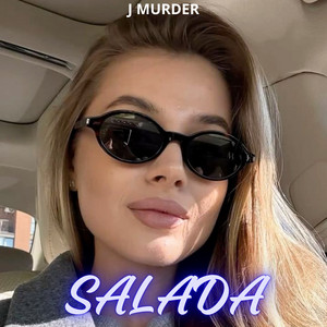 Salada by J Murder