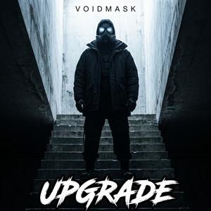 UPGRADE by VOIDMASK