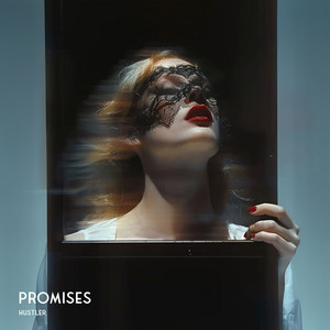 Promises by HUSTLER
