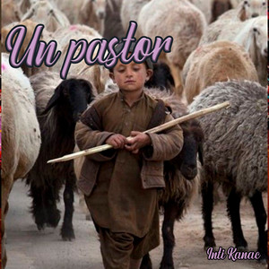 Un Pastor by Inti Kanac