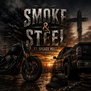 Broken But Not Forgotten by Smoke And Steel, Spence Holt