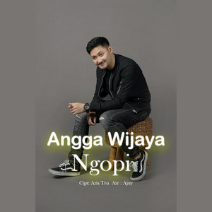 Angga Wijaya - Ngopi