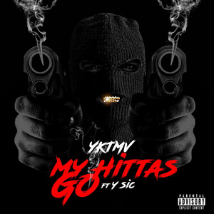My Hittas Go by YK-TMV, Y Sic