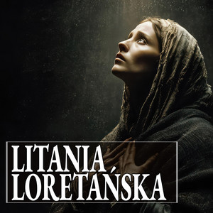 Litania loretańska by Melodia Wiary