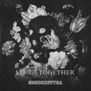 See Us Together - Radio edit by SmoochGuysa, KTS CHAISI, KING BEN SA