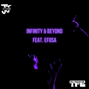 INFINITY & BEYOND by JJ Stone, efosa!