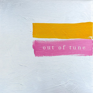 Out of Tune by Damé