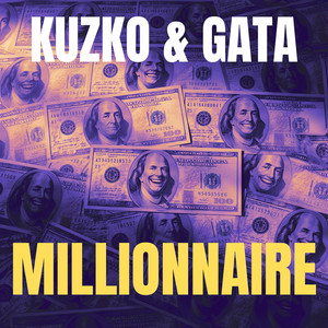 MILLIONNAIRE by KUZKO X GATA