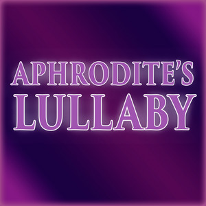 Sahasrara Ajna - Aphrodite's Lullaby