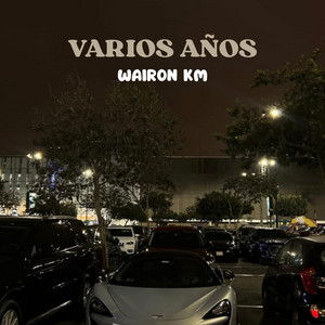 Varios Años by WAIRO KM