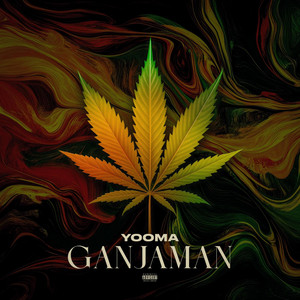 GANJAMAN I by Yooma