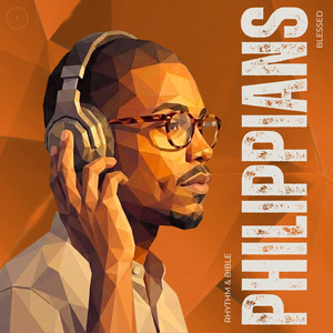Philippians 3:1-11 by Rhythm & Bible, Blessed