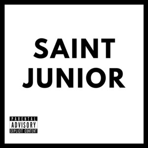 Saint Junior - Need It All
