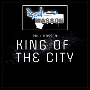King of the City by Paul Ma$$on