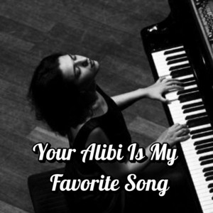 Solstice Rae - Your Alibi Is My Favorite Song