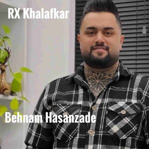 Behnam Hasanzade - Rx Khalafkar