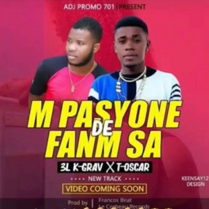 3lkgrav - M pasyone de fanm sa (feat. Oscar Gwolo)