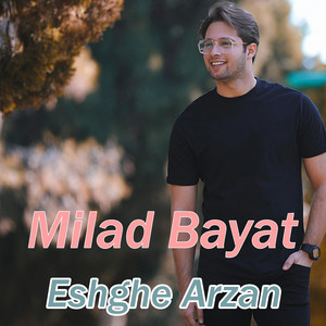 Milad Bayat - Eshghe Arzan