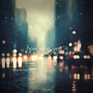 bbwprod — How Are You?