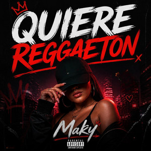Quiere Reggaeton by Maky