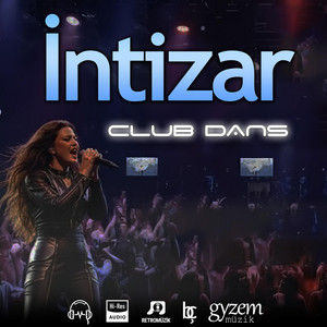 İntizar Club Dans by Gyzem Müzik