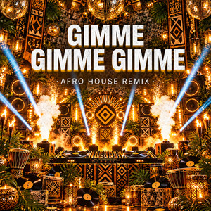 GIMME GIMME GIMME - Afro House by Meera31