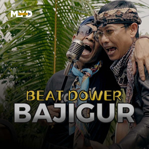 BEAT DOWER - BAJIGUR